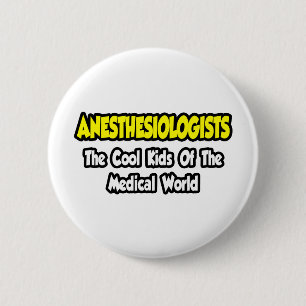 Badge Rond 5 Cm Anesthésiologistes...Enfants Cool du monde Med