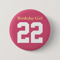Anniversaire Fille 22 Bouton rond 5,7 Cm