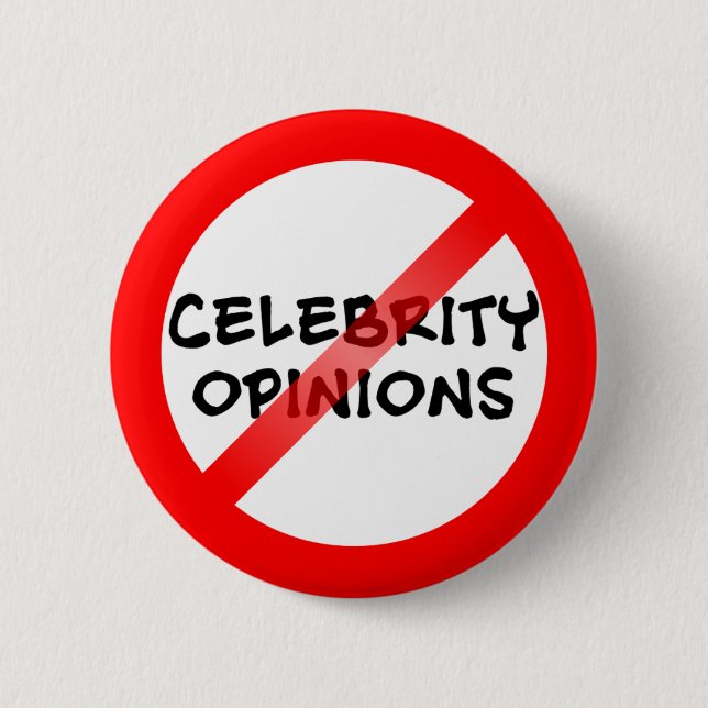 Badge Rond 5 Cm Anti Celebrity Opinions (Devant)