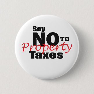 Badge Rond 5 Cm Anti Impôt sur la Propriété
