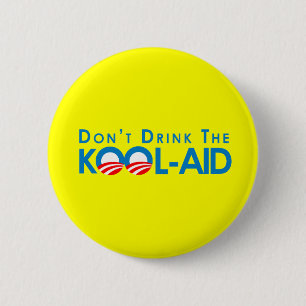 Badge Rond 5 Cm Anti-Obama - ne buvez pas la kool-aide