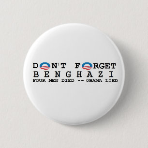 Badge Rond 5 Cm anti obama : Ne font pas Forget/BENGHAZI. 4 EST