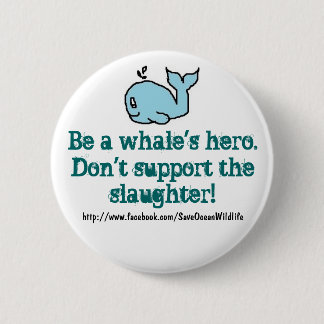 Badge Rond 5 Cm Anti-Pêche à la baleine