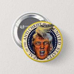 Badge Rond 5 Cm Anti Président Trump Sceau de l'Anti-Christ