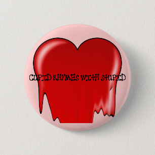 Badge Rond 5 Cm Anti-Valentine's Day : Cupidon rime avec stupide