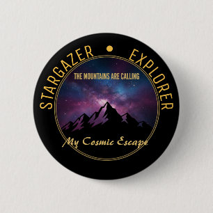 Badge Rond 5 Cm Appel de la Montagne Cosmique