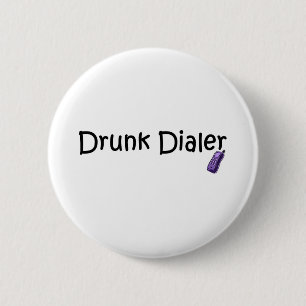 Badge Rond 5 Cm Appeleur ivre