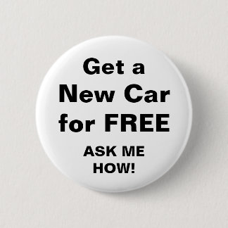 Badge Rond 5 Cm Appelez une nouvelle voiture pour LIBRE