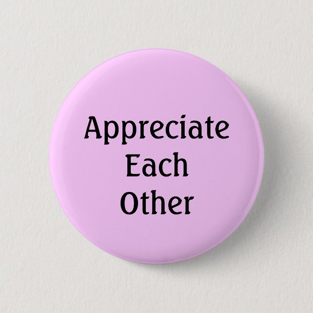Badge Rond 5 Cm Appréciez-Vous Les Uns Les Autres (Devant)