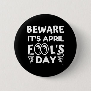 Badge Rond 5 Cm April Fool's Day Funny