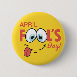 Badge Rond 5 Cm April Fool's Day Happy Funny Face | Vacances