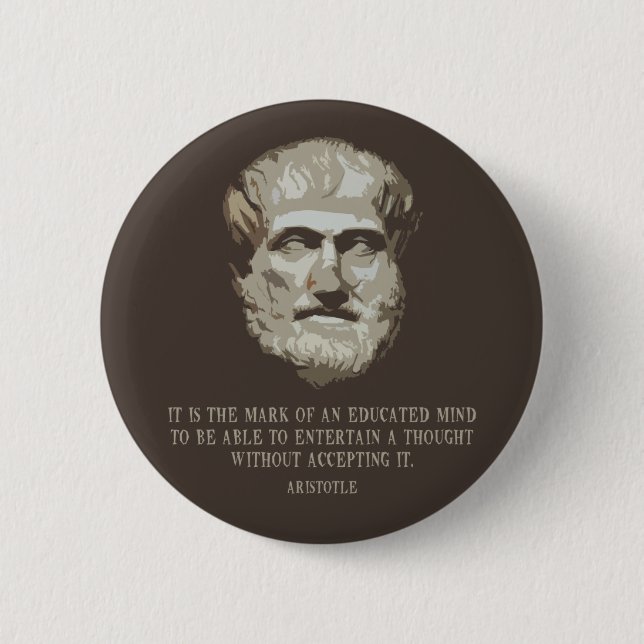 Badge Rond 5 Cm Aristote L'Esprit Éduqué (Devant)