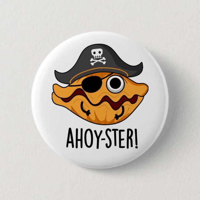 Badge Rond 5 Cm Arme à huîtres de pirates amusants (Devant)