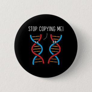 Badge Rond 5 Cm Arrête de me copier Drôle de jeu de mots scientifi
