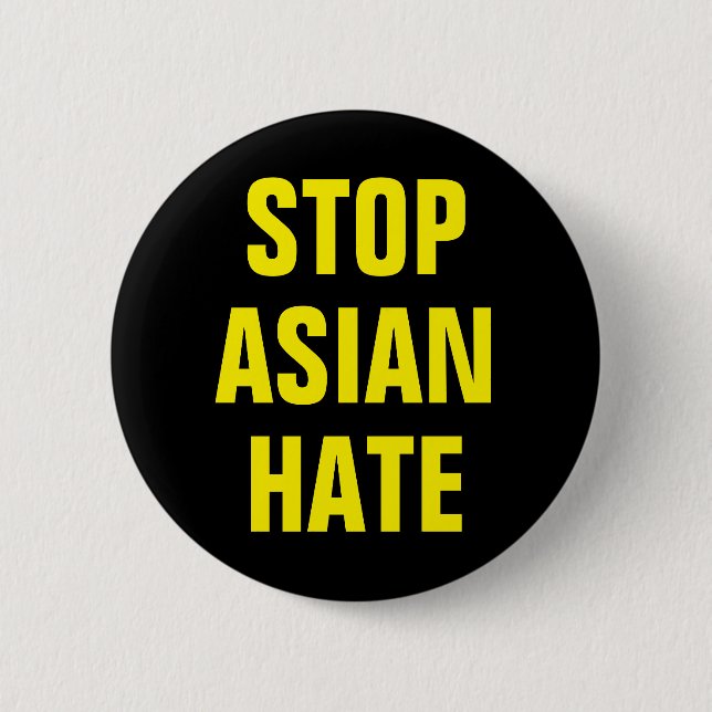 Badge Rond 5 Cm Arrêter l'API de haine asiatique (Devant)