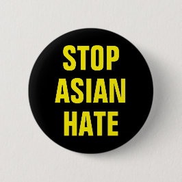 Badge Rond 5 Cm Arrêter l'API de haine asiatique