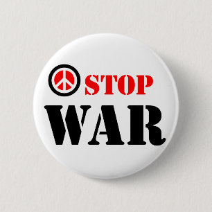 Badge Rond 5 Cm Arrêter le slogan de guerre