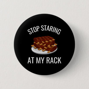 Badge Rond 5 Cm Arrêtez de regarder mon grill Funny Rack Of Ribs R