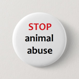 Badge Rond 5 Cm Arrêtez l'abus animal