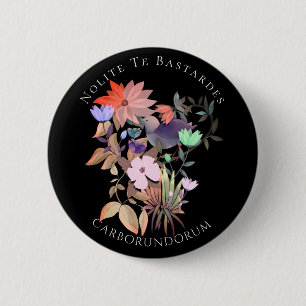 Badge Rond 5 Cm Art féministe Nolite Te Bastardes Carborundorum Cl