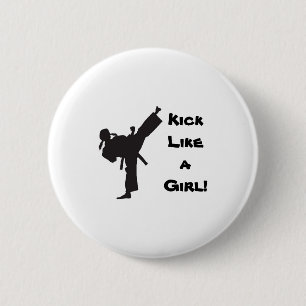 Badge Rond 5 Cm Arts Martiaux Kick Like A Girl Tae Kwon Do Karaté