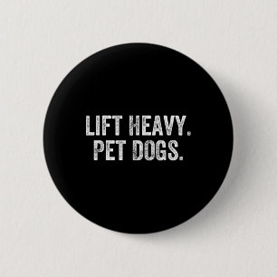 Badge Rond 5 Cm Ascenseur Chiens pour animaux de compagnie lourds 