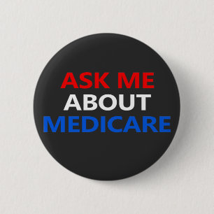 Badge Rond 5 Cm ask me about Medicare 