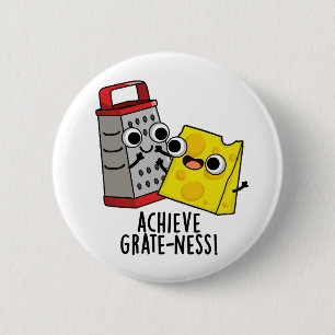 Badge Rond 5 Cm Atteindre la grandeur Blagues de fromage drôles