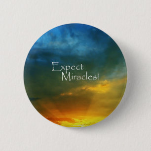 Badge Rond 5 Cm Attendez-vous à des miracles !