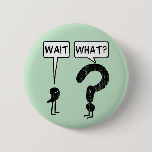 Badge Rond 5 Cm Attente, ce qui ?