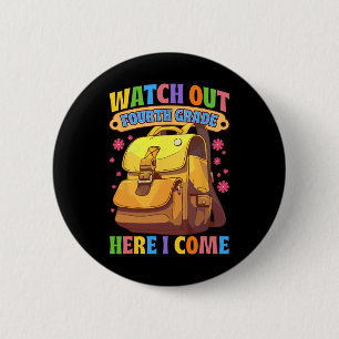 Badge Rond 5 Cm Attention 4e année, j'arrive 4e année retour