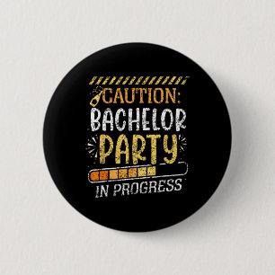 Badge Rond 5 Cm Attention enterrement de vie de garçon en cours Ma