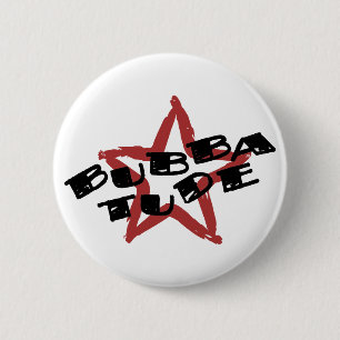 Badge Rond 5 Cm Attitude drôle de Bubba