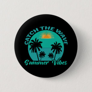 Badge Rond 5 Cm Attrapez la vague d'été