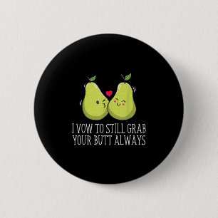 Badge Rond 5 Cm Attrapez Votre Beurre Toujours Mariage Adulte Mari