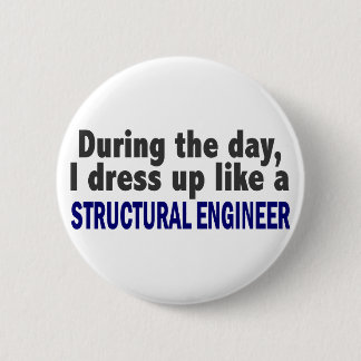 Badge Rond 5 Cm Au cours de la journée je m'habille comme