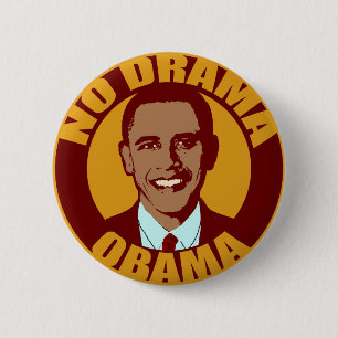 Badge Rond 5 Cm Aucun bouton d'Obama de drame