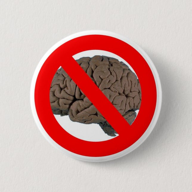 Badge Rond 5 Cm Aucun cerveau (Devant)