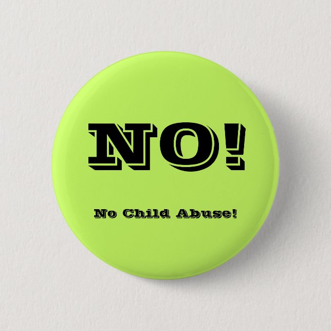 Badge Rond 5 Cm Aucun mauvais traitement à enfant ! (Devant)