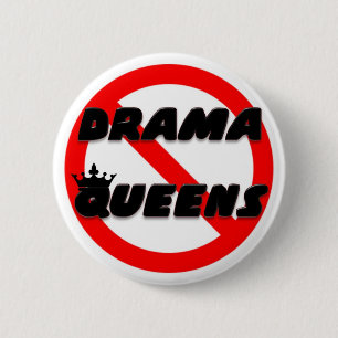 Badge Rond 5 Cm Aucun Queens de drame