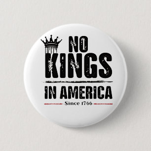 Badge Rond 5 Cm Aucun roi en Amérique Anti Trump Patriotique améri