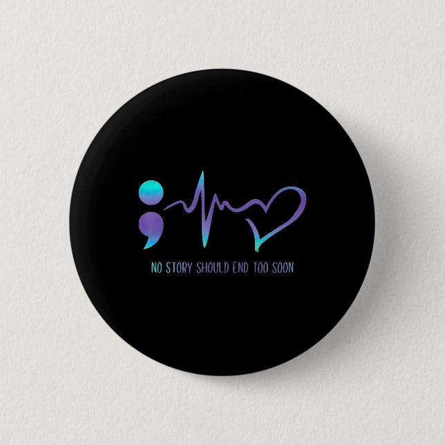 Badge Rond 5 Cm Aucune Histoire Ne Devrait Se Terminer Trop Tôt Po (Devant)