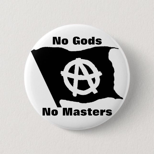 Badge Rond 5 Cm aucuns dieux aucuns maîtres (Devant)