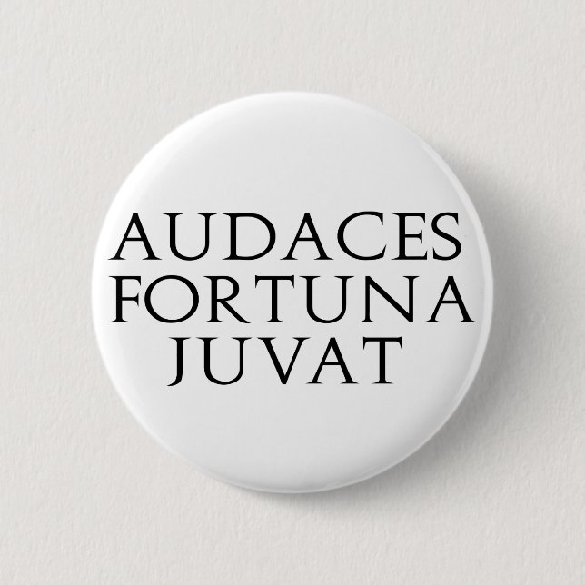 Badge Rond 5 Cm Audaces Fortuna Juvat (Devant)