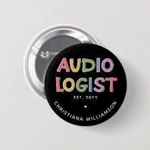 Badge Rond 5 Cm Audiologiste personnalisé Audiologie Diplôme Cadea