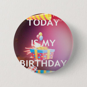Badge Rond 5 Cm Aujourd'hui, c'est mon anniversaire : Célébrez en
