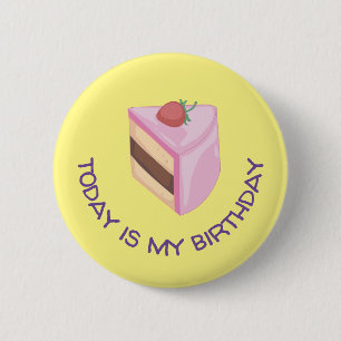 Badge Rond 5 Cm Aujourd'Hui Est Mon Anniversaire Coupe De Gâteau