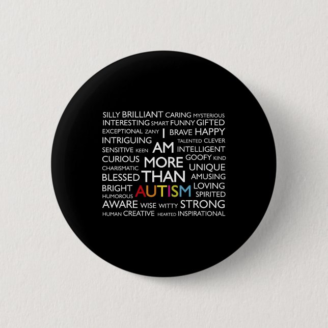 Badge Rond 5 Cm Autisme Je Suis Plus Qu'Autisme (Devant)