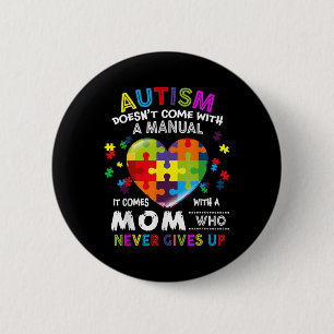 Badge Rond 5 Cm Autisme Maman Ne Vient Pas Avec Une Femme Manuel A