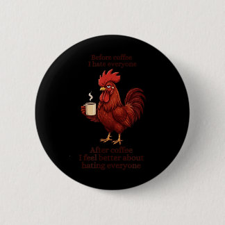 Badge Rond 5 Cm Avant Café Après Café Drôle S Humour Hommes